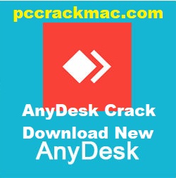 AnyDesk Crack 2023 Pccrackmac 