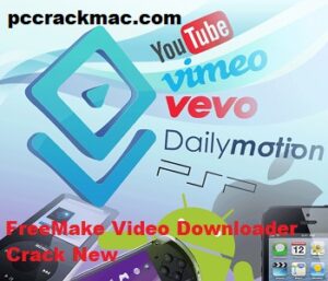 FreeMake Video Downloader Crack 2023 Keys