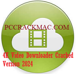 4K Video Downloader Crack 2024 Download