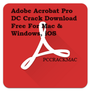 Adobe Acrobat Pro DC crackeado 2024 Baixe a licença de chaves mais recente para Mac e Windows , iOS