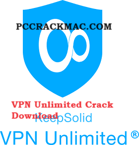 VPN Unlimited Crack 2024 Latest Download Free